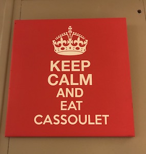 Keep Calm and Eat Cassoulet sign